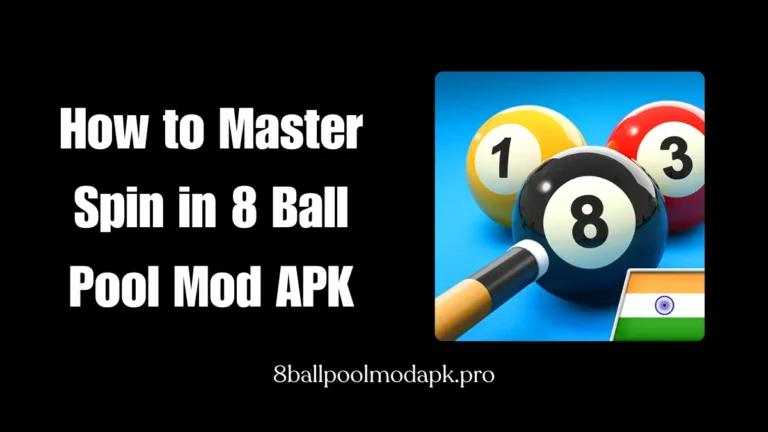 How to Master Spin in 8 Ball Pool Mod APK